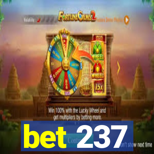 bet 237